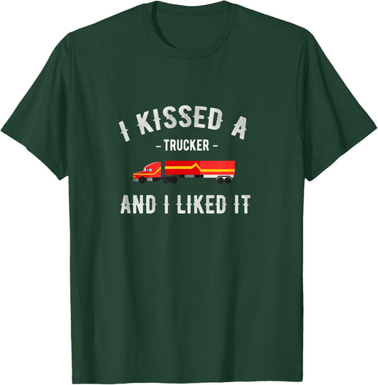 I kissed a trucker and I liked him a funny LK T-Shirt - T-Shirt | Forest
