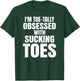 Sucking Toes Funny Obsessed Foot Fetish Joke Bachelor Party T-Shirt - T-Shirt | Forest