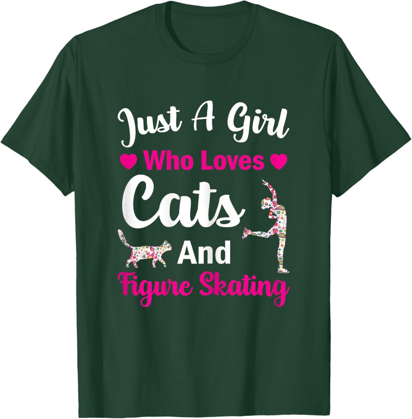 Just A Girl Who Loves Cats And Figure Skating Cat Lover Gift T-Shirt - T-Shirt | Forest