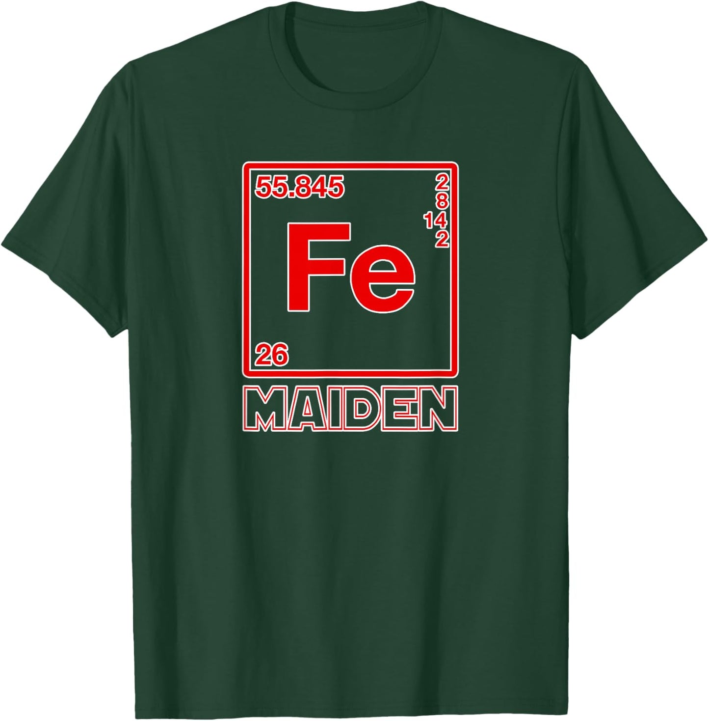 Fe Maiden - (Iron) Parody of Iron Elements (Fe) T-Shirt - T-Shirt | Forest