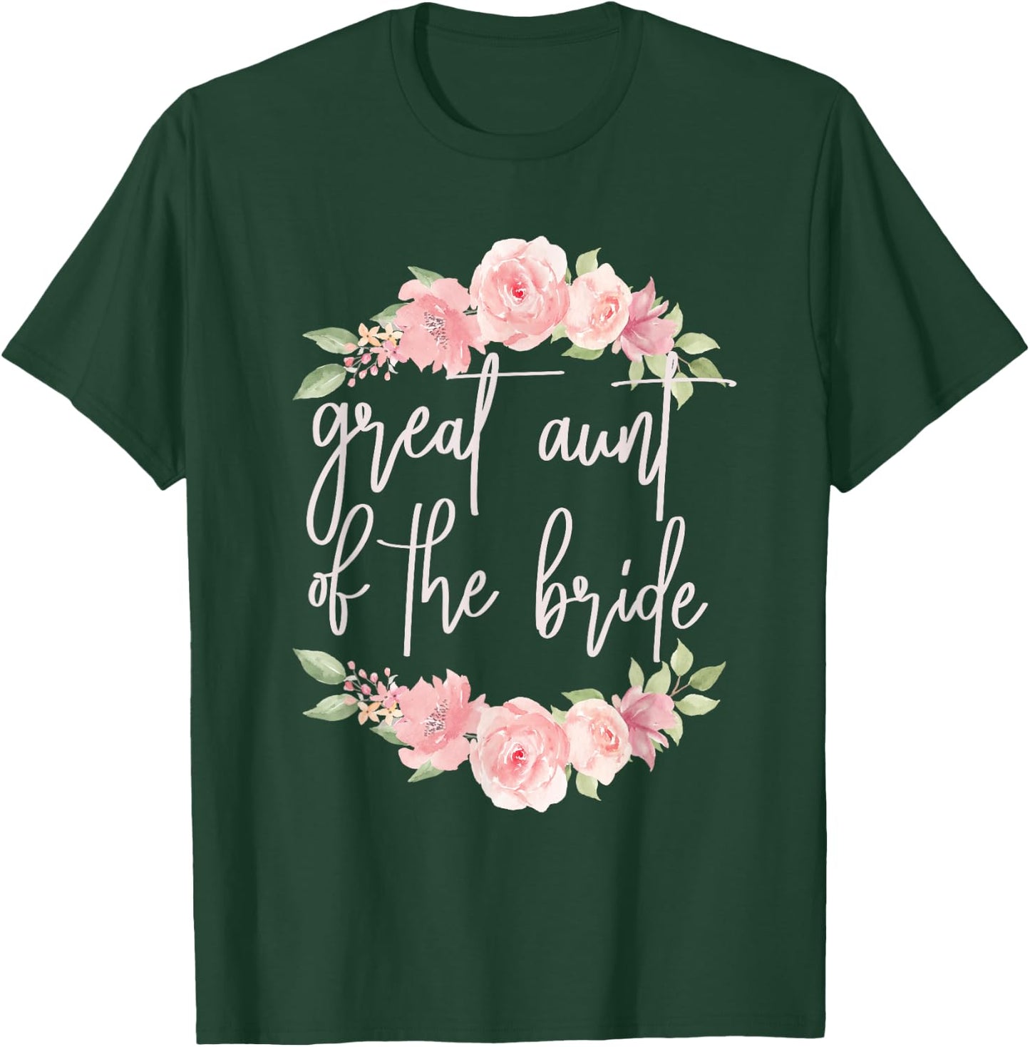 Great Aunt Of The Bride Great Aunt Flower Bride's Great Aunt T-Shirt - T-Shirt | Forest