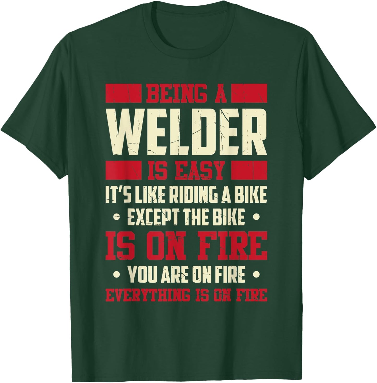 Being A Welder Is Easy It's Like Riding A Bike Metal Worker T-Shirt - T-Shirt | Forest