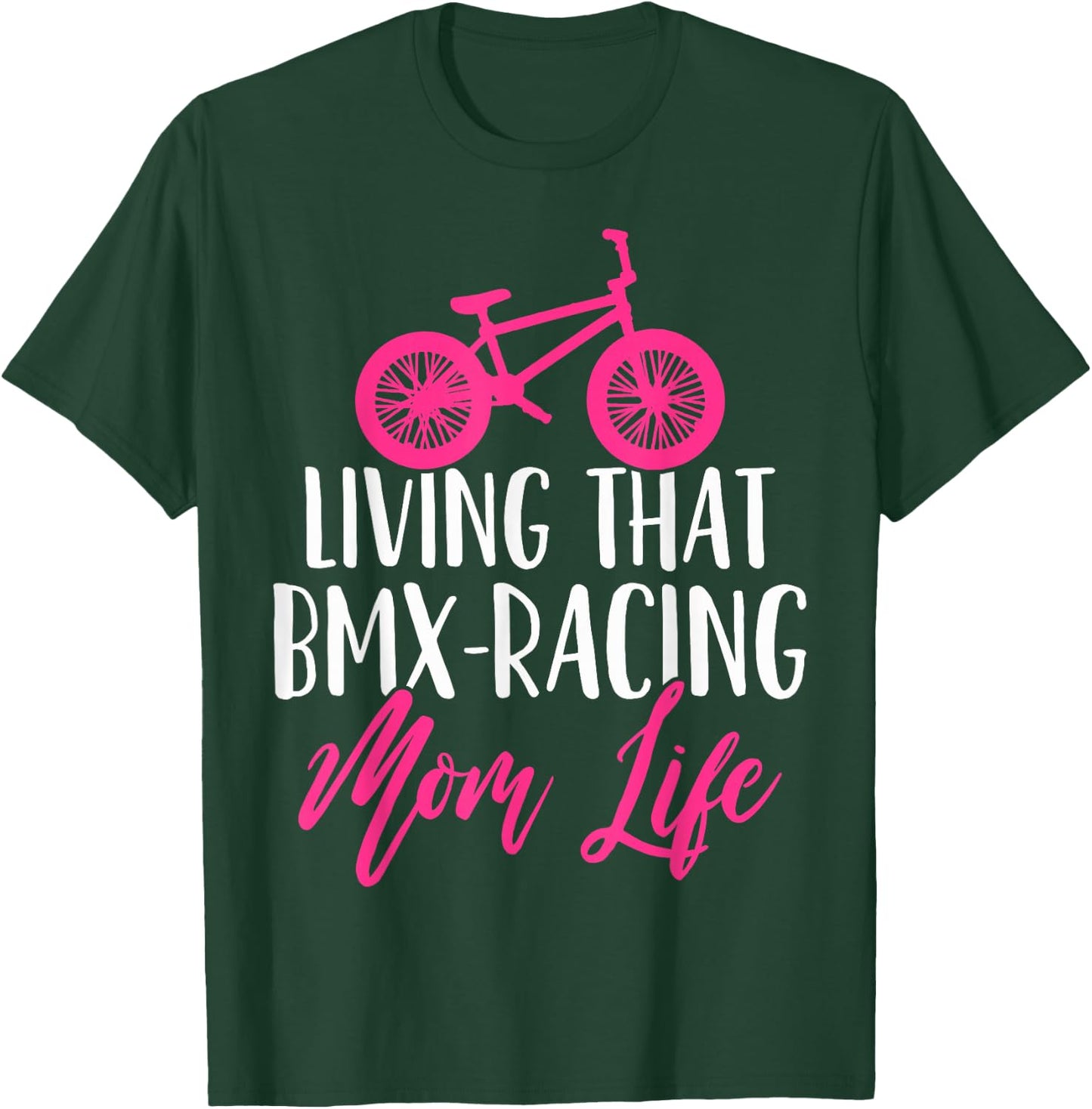 BMX Mom BMX Racing Mother's Day T-Shirt - T-Shirt | Forest