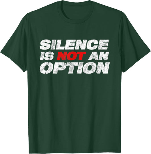 Silence Is Not An Option Black Lives Matter DACA Protest T-Shirt - T-Shirt | Forest