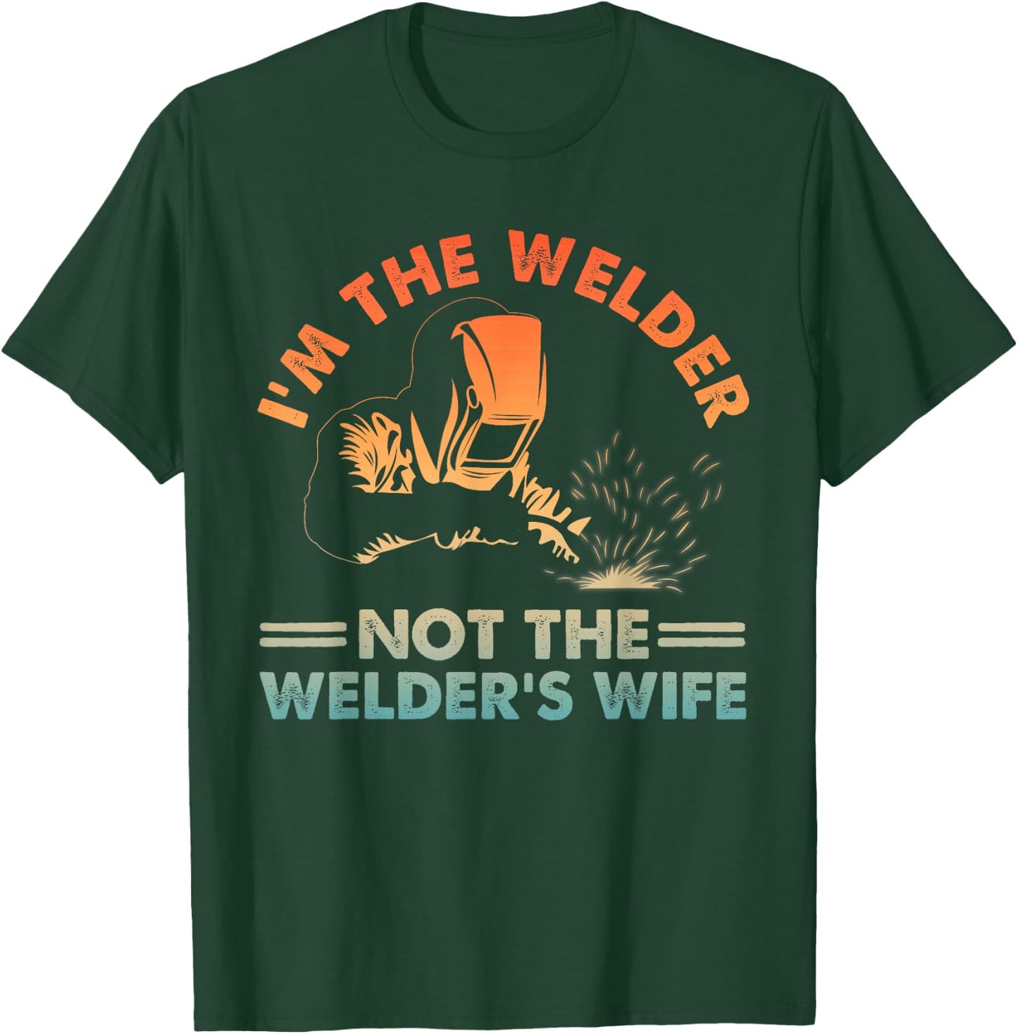 Funny Welding Art Wife Girls Welding Female Welder T-Shirt - T-Shirt | Forest