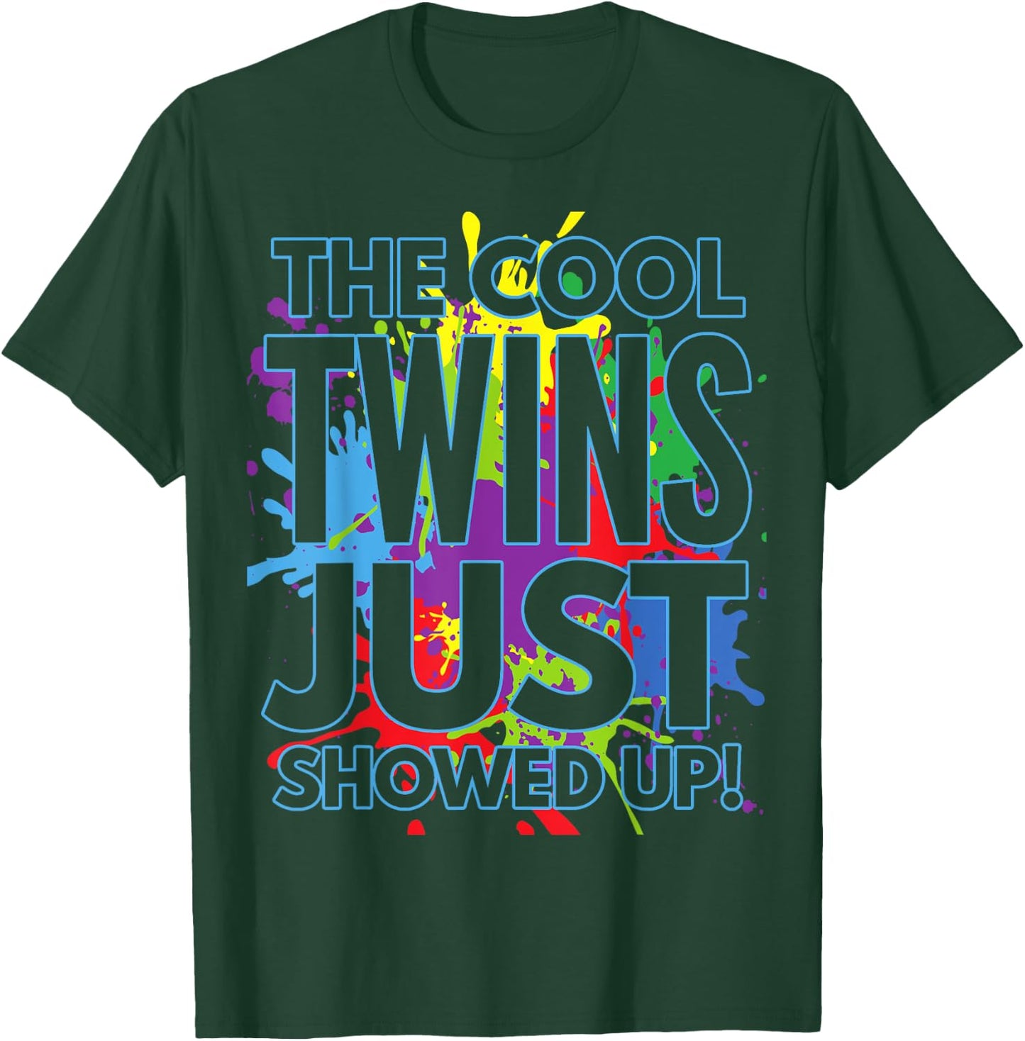 The Cool Twins Just Showed up Funny Twins T-Shirt - T-Shirt | Forest