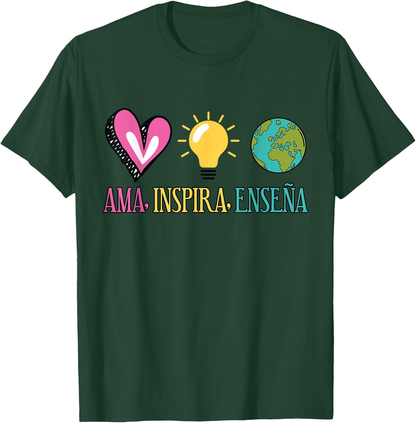 Ama, Inspira, Ensena Maestra Espanol T-Shirt - T-Shirt | Forest
