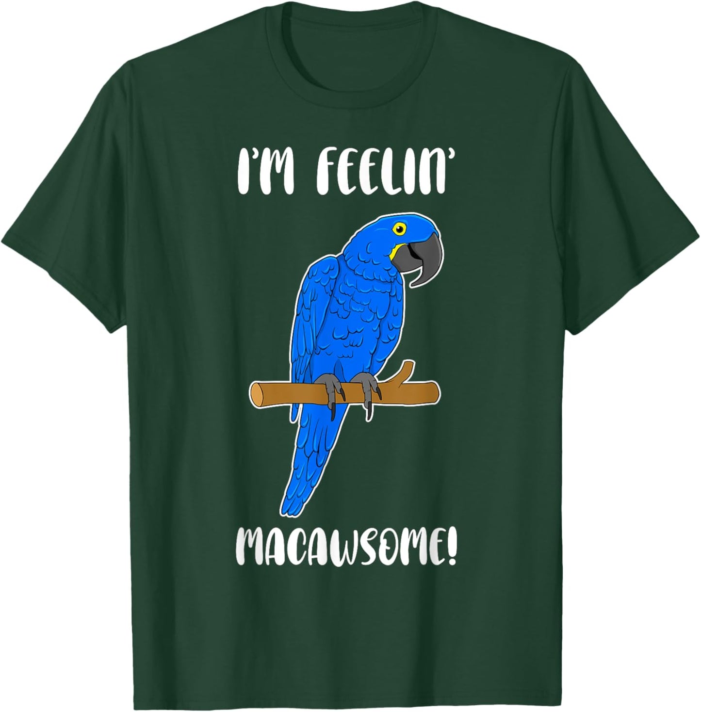 Funny Parrot Lover Hyacinth Macaw Pun Macawsome T-Shirt - T-Shirt | Forest