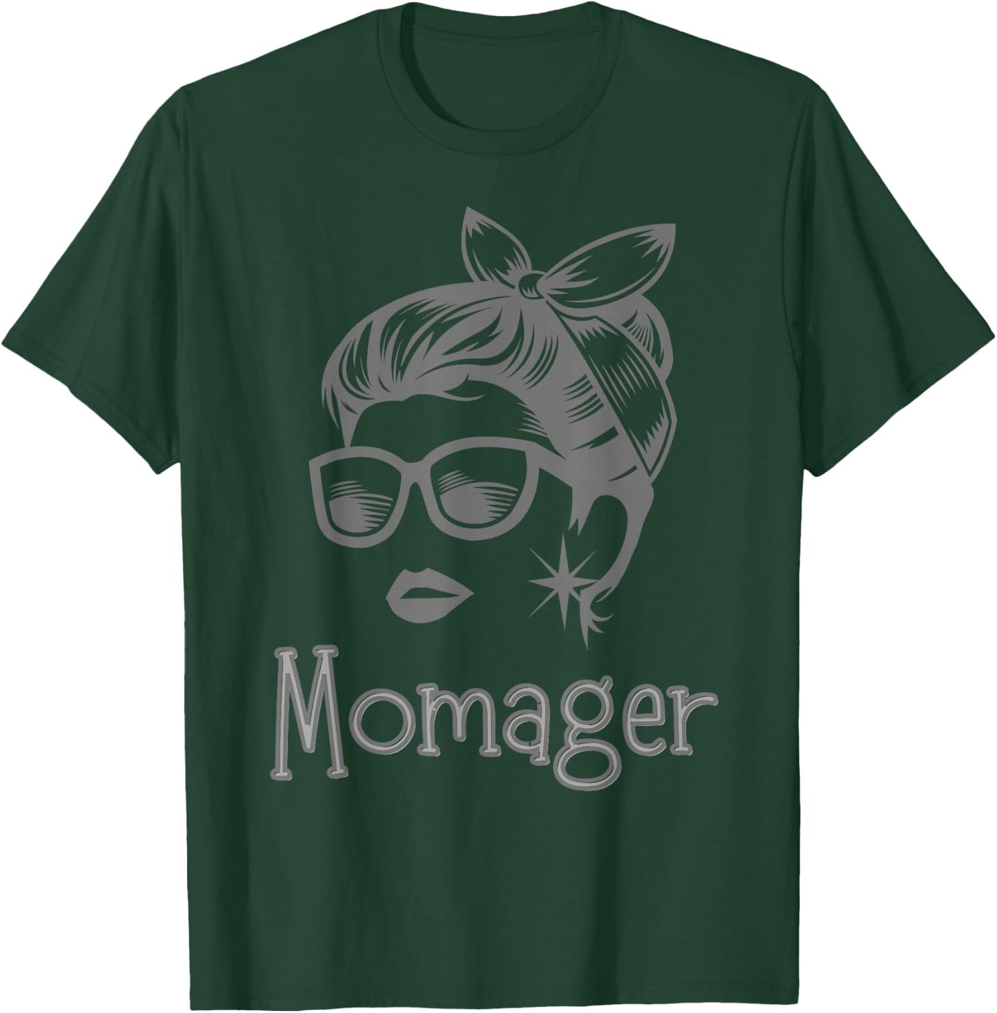 Momager Retro Messy Bun Sunglasses Drama Mama Stage Mother T-Shirt - T-Shirt | Forest