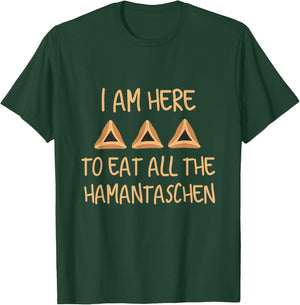 Purim Costume Esther I Am Here To Eat All The Hamantaschen T-Shirt - T-Shirt | Forest