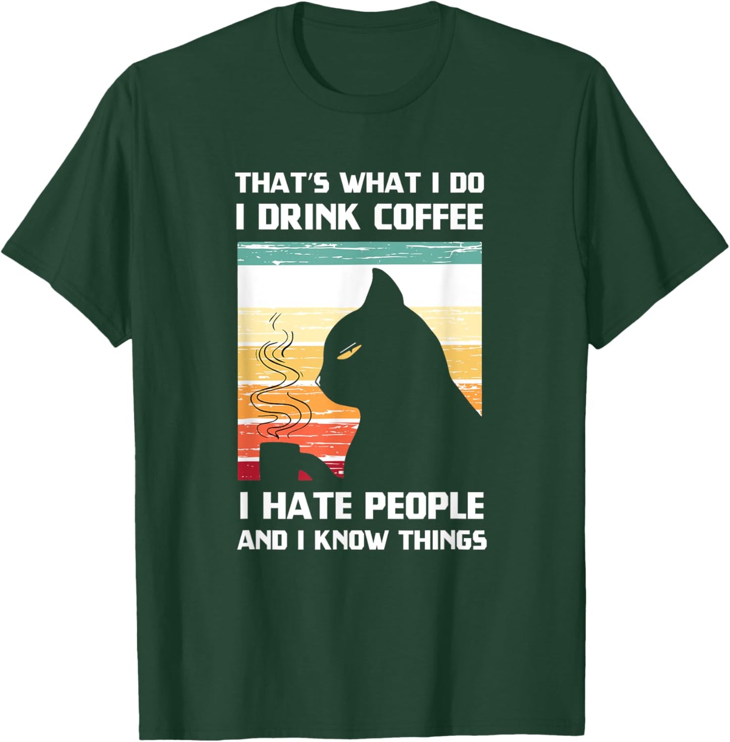 That's What I Do I Drink Coffee I Hate People Black Cat Women T-Shirt - T-Shirt | Forest