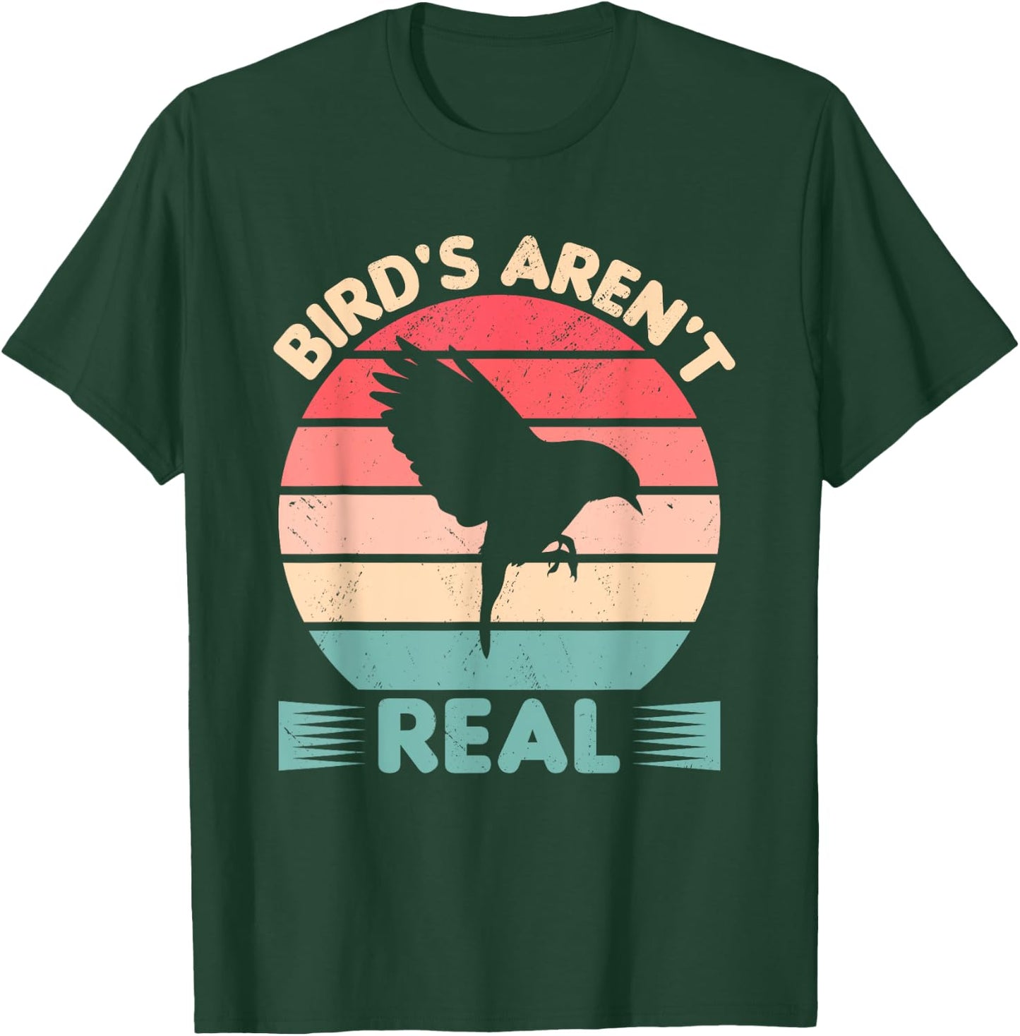 Birds Aren't Real Funny Birdwatching Birding Ornithology T-Shirt - T-Shirt | Forest