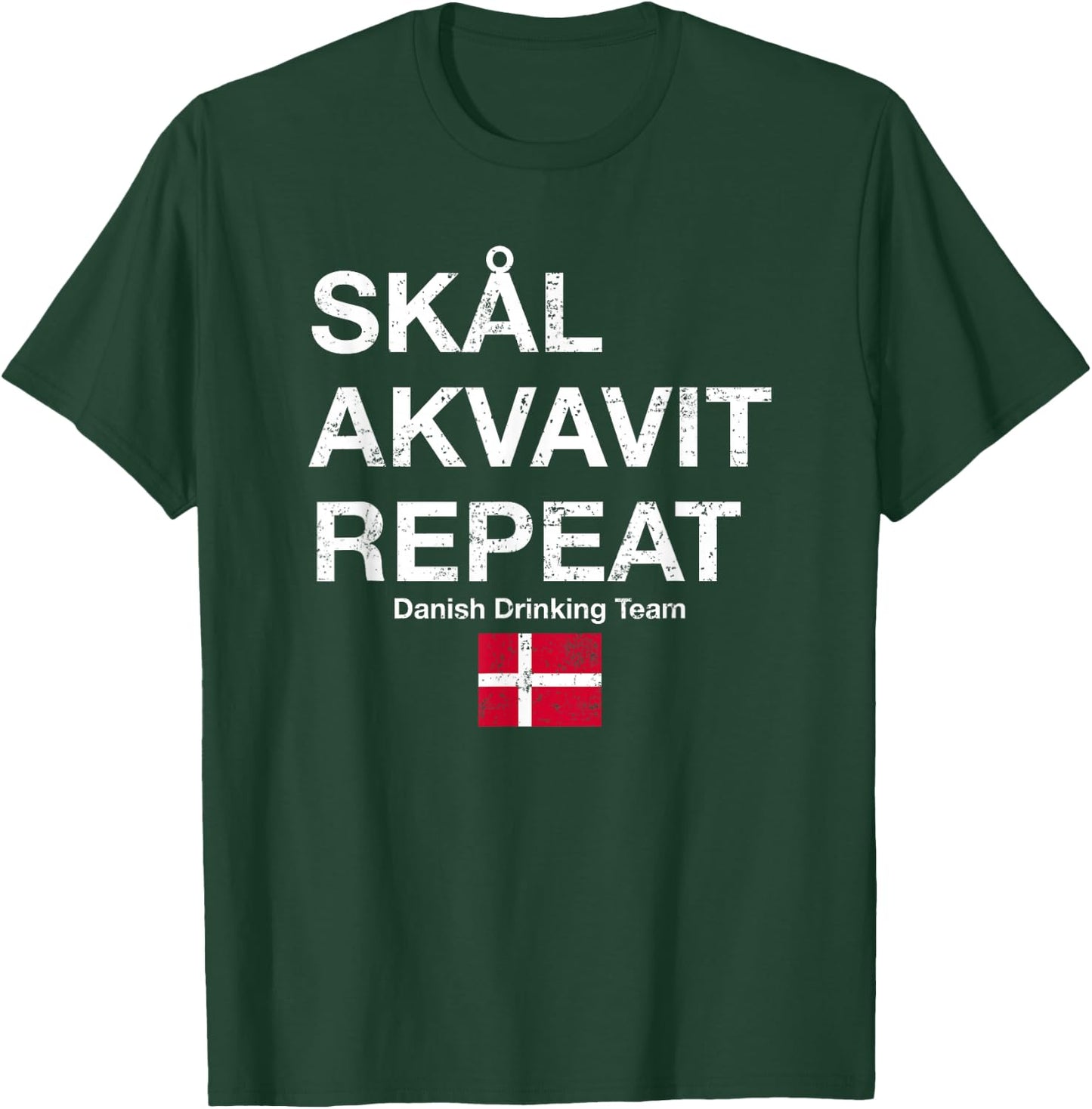 Skal, Akvavit, Repeat Danish Dansk Denmark Danmark T-Shirt - T-Shirt | Forest