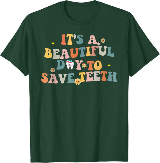 Groovy Retro It's a Beautiful Day to Save Teeth Funny Dental T-Shirt - T-Shirt | Forest