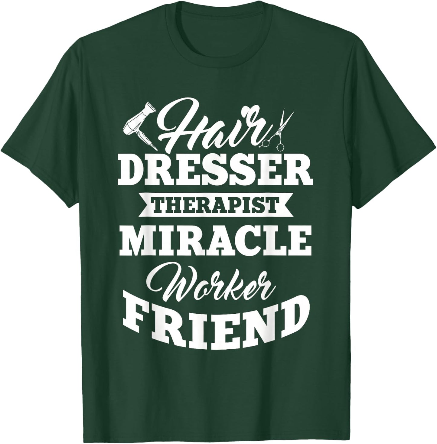 Hairdresser Hairdressing Hairstylist Hairstyling Beautician T-Shirt - T-Shirt | Forest