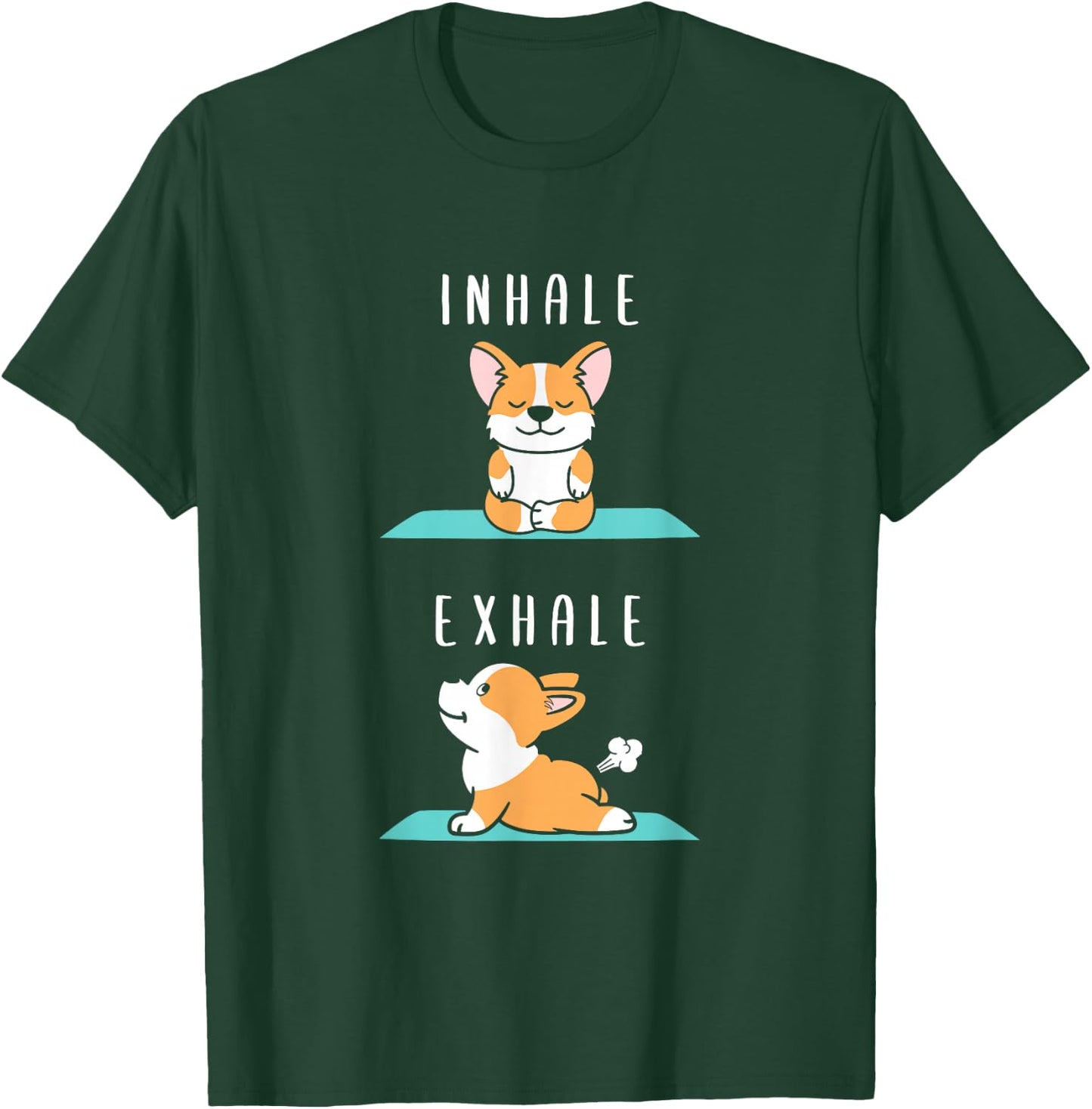 Inhale Exhale Namaste Yoga Corgi Dog Inner Meditation T-Shirt - T-Shirt | Forest