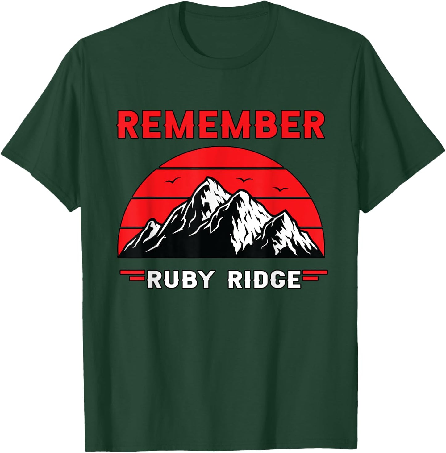 Remember Ruby Ridge Idaho Mountain T-Shirt - T-Shirt | Forest