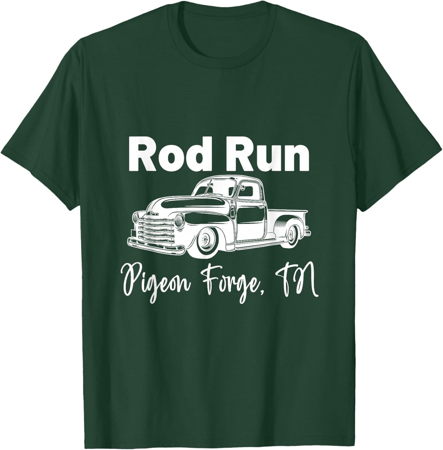 Rod Run Pigeon Forge Tennessee Great Smoky Mountains TN T-Shirt - T-Shirt | Forest