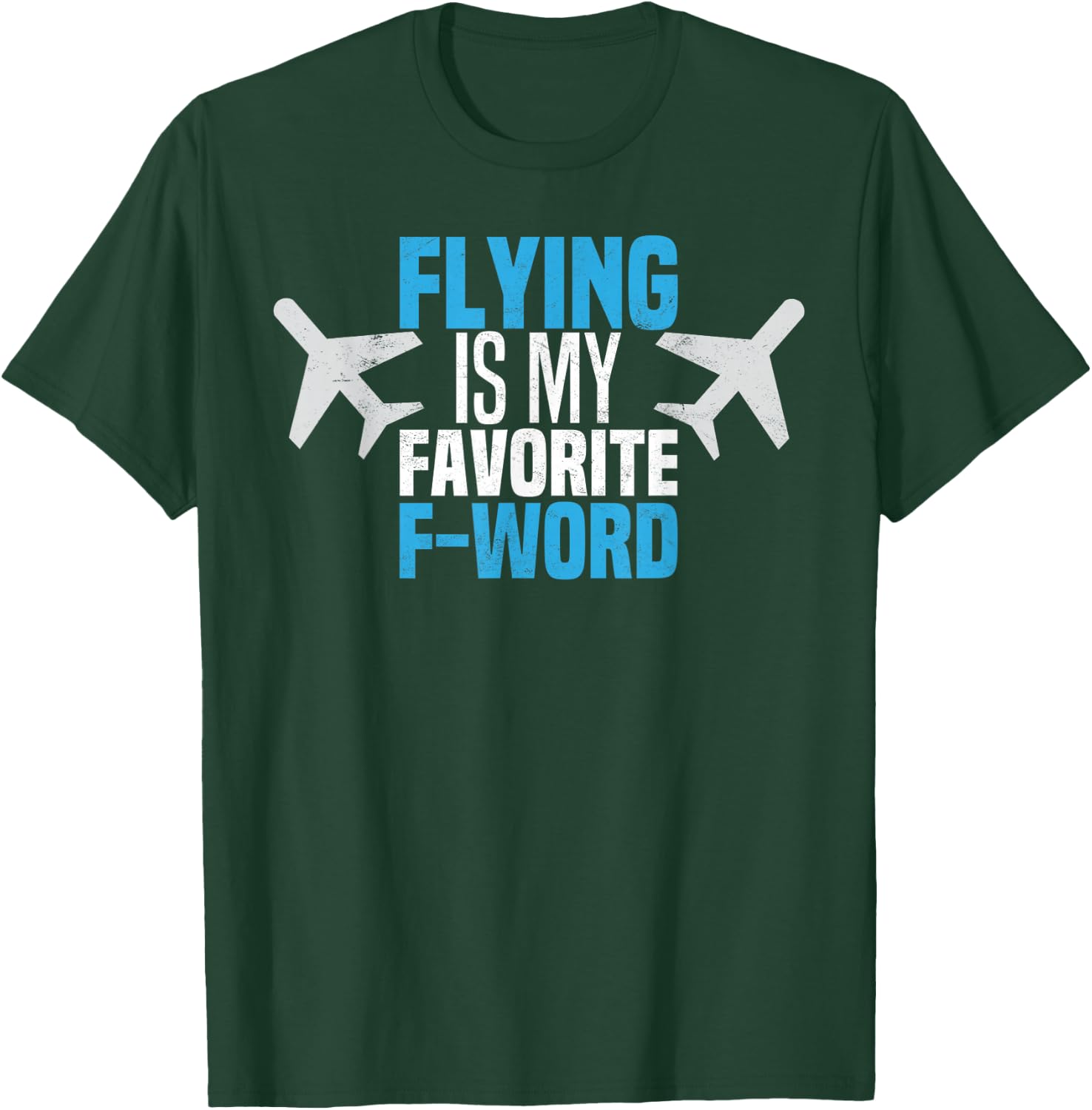 Funny Flying is My Favorite F-word Pilot Aviator T-Shirt - T-Shirt | Forest
