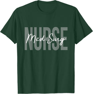 Med Surg Medical Nurse Ideas Women's Nurse Themed - Black, Small, Short Sleeve, U-Neck, Classic Fit, Imported T-Shirt - T-Shirt | Forest
