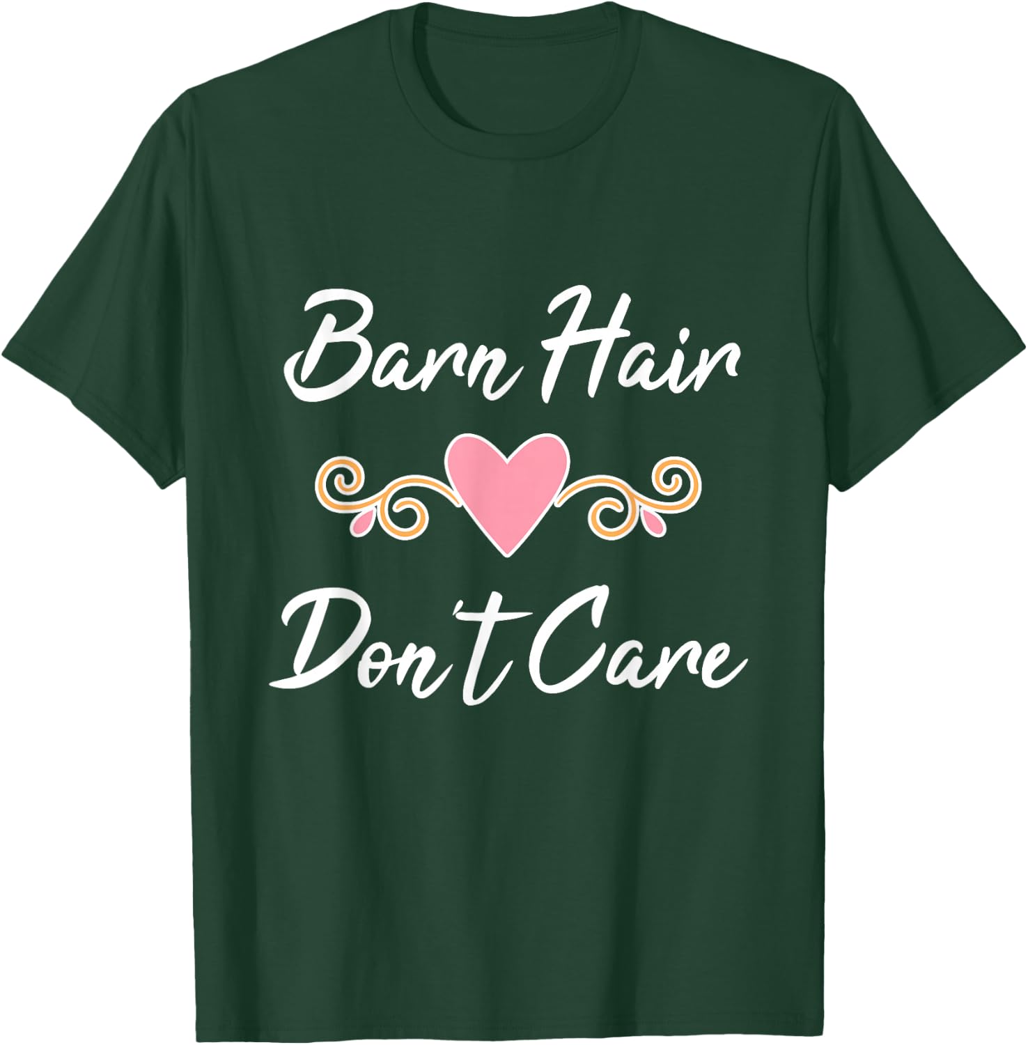 Barn Hair Don't Care T-Shirt - T-Shirt | Forest