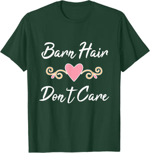 Barn Hair Don't Care T-Shirt - T-Shirt | Forest