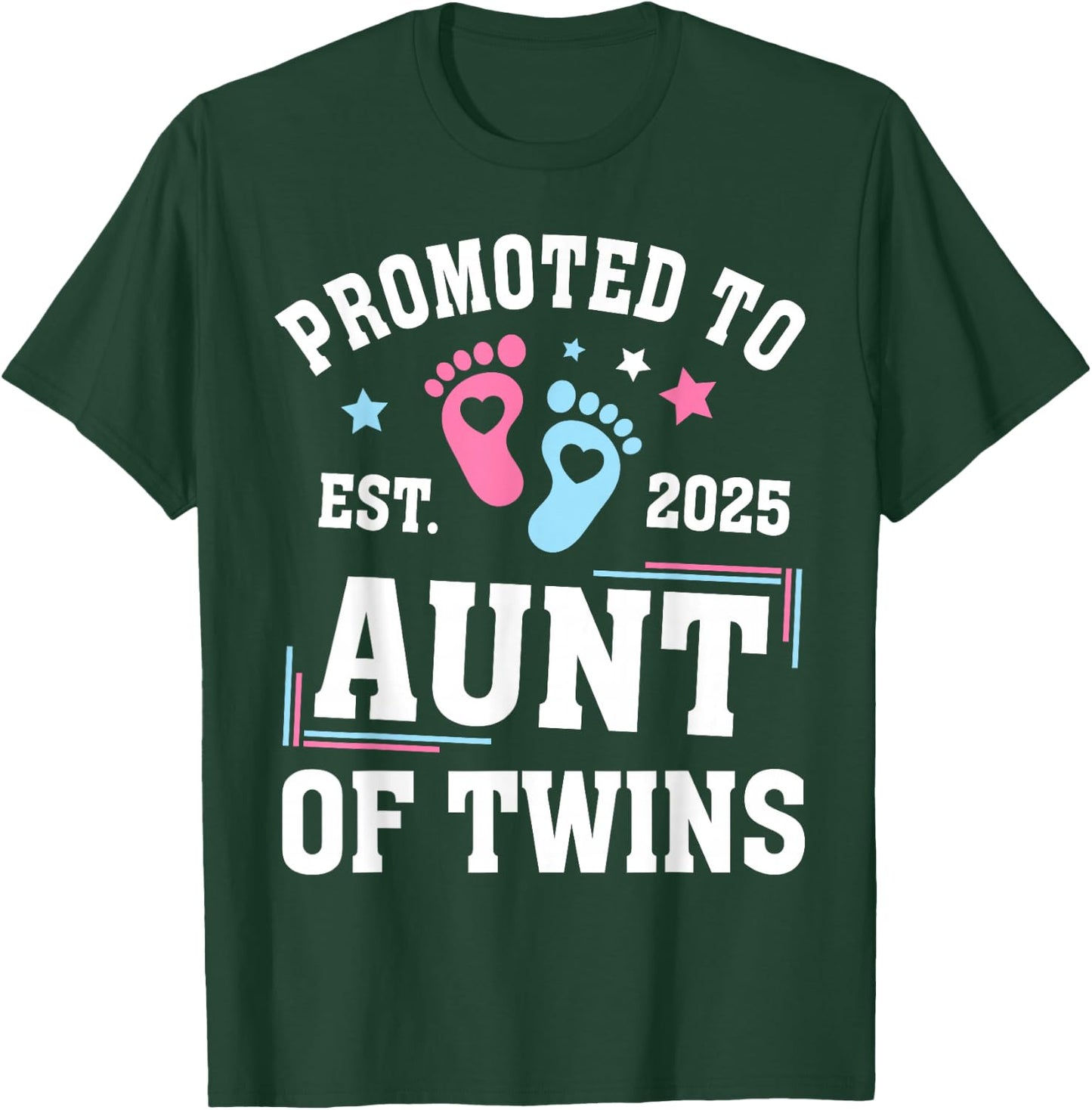 Promoted To Aunt Of Twins Est 2025 Gender Reveal T-Shirt - T-Shirt | Forest