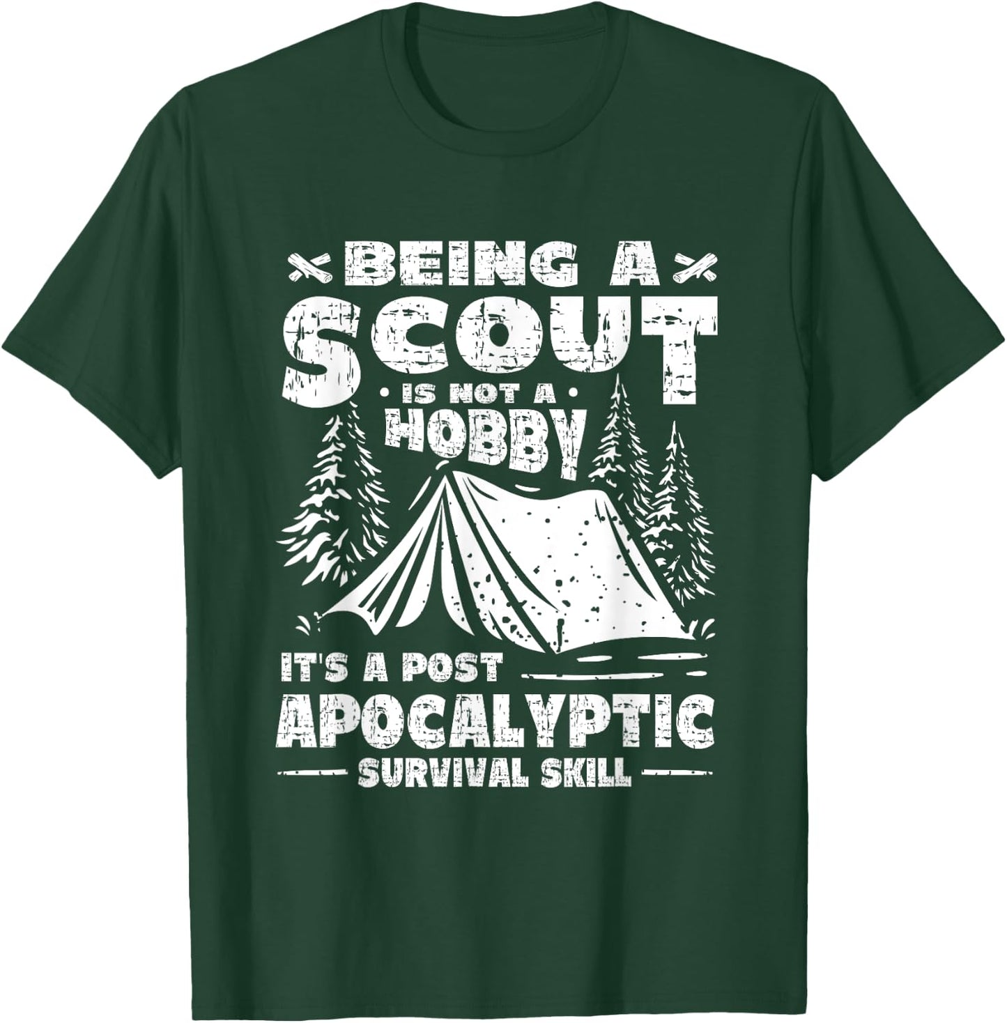 Being A Scout Is A Post Apocalyptic Survival Skill Scouting T-Shirt - T-Shirt | Forest