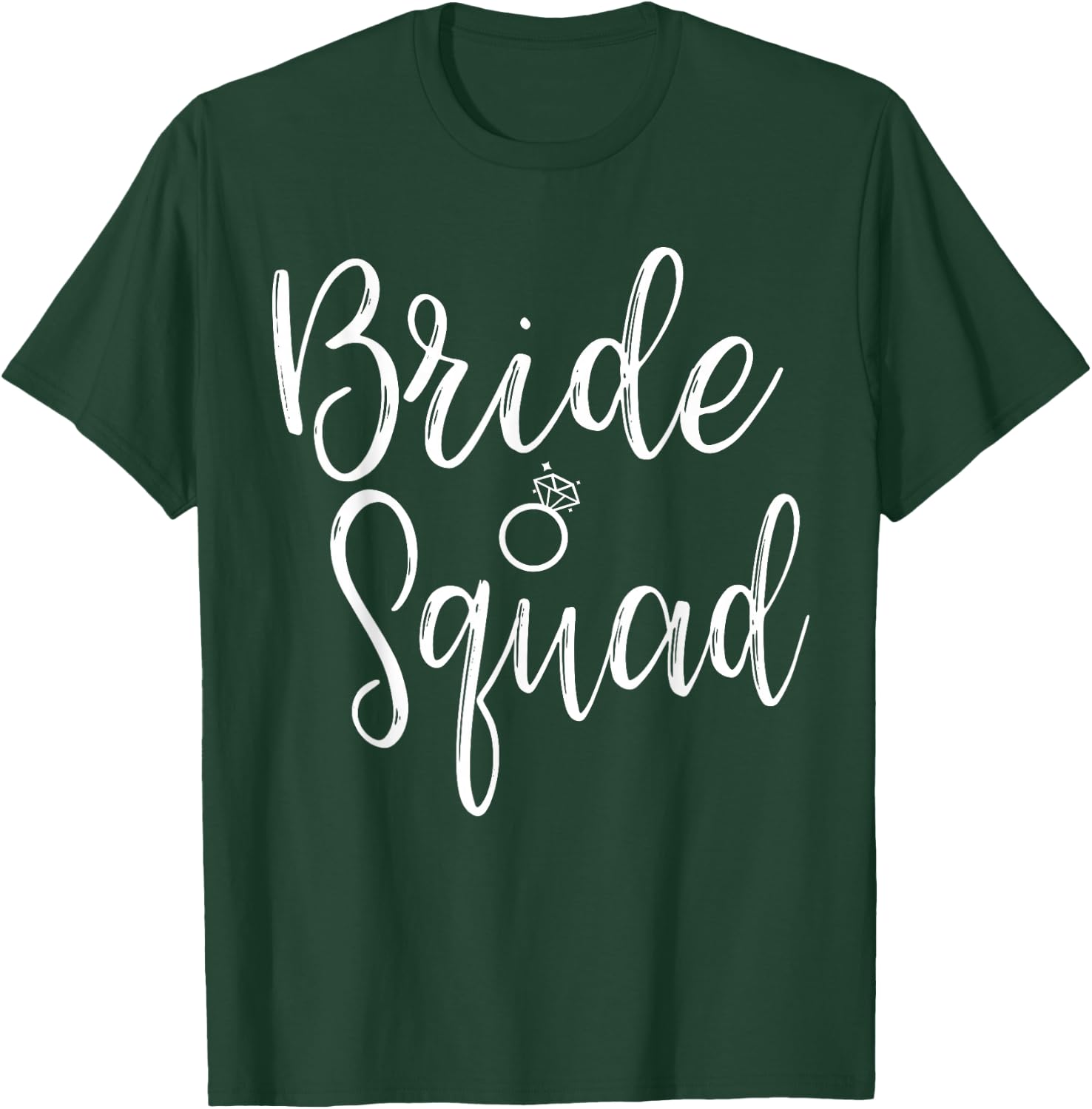 Bride Squad Bachelorette Party Bridesmaid Bridal Shower T-Shirt - T-Shirt | Forest
