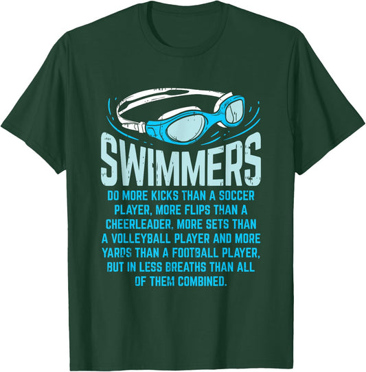 Swimmers Do More Kicks I Funny Gift Swimming Lovers T-Shirt - T-Shirt | Forest