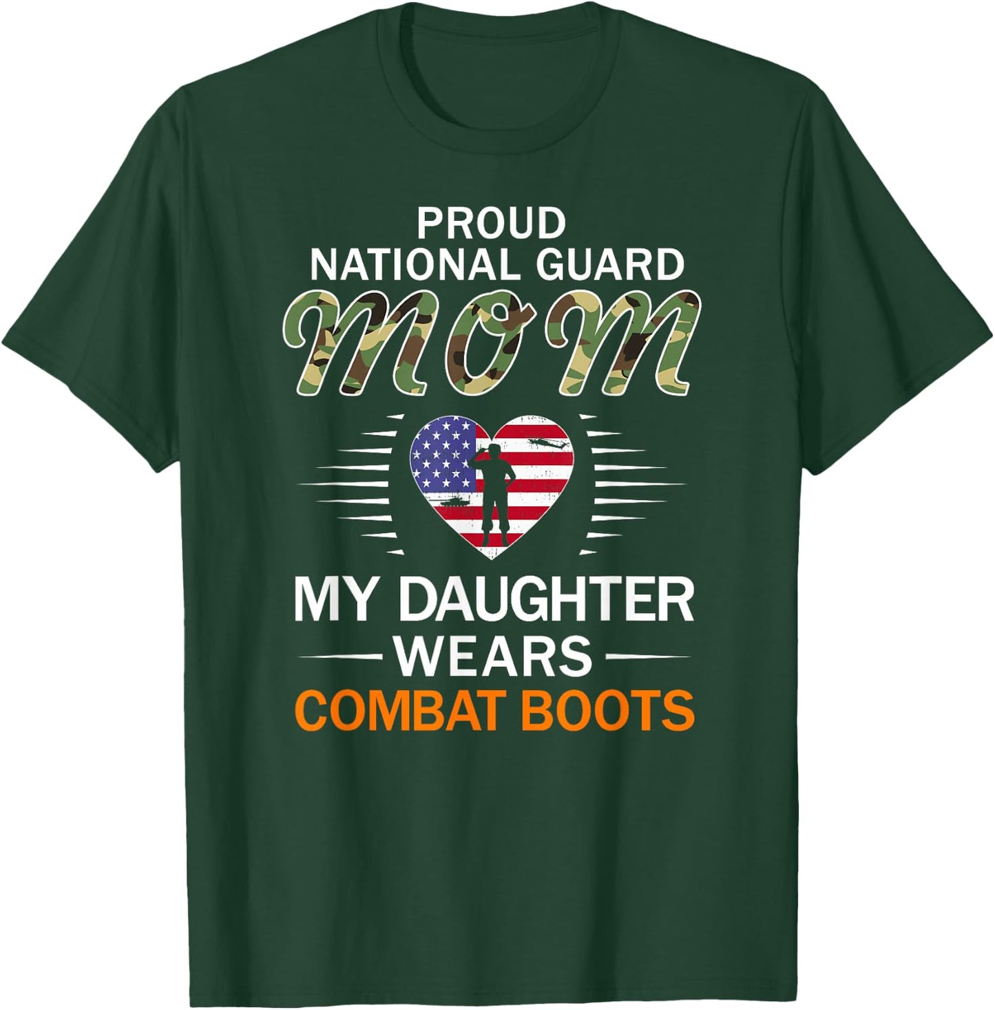 My Daughter Wears Combat Boots-Proud National Guard Mom Army T-Shirt - T-Shirt | Forest