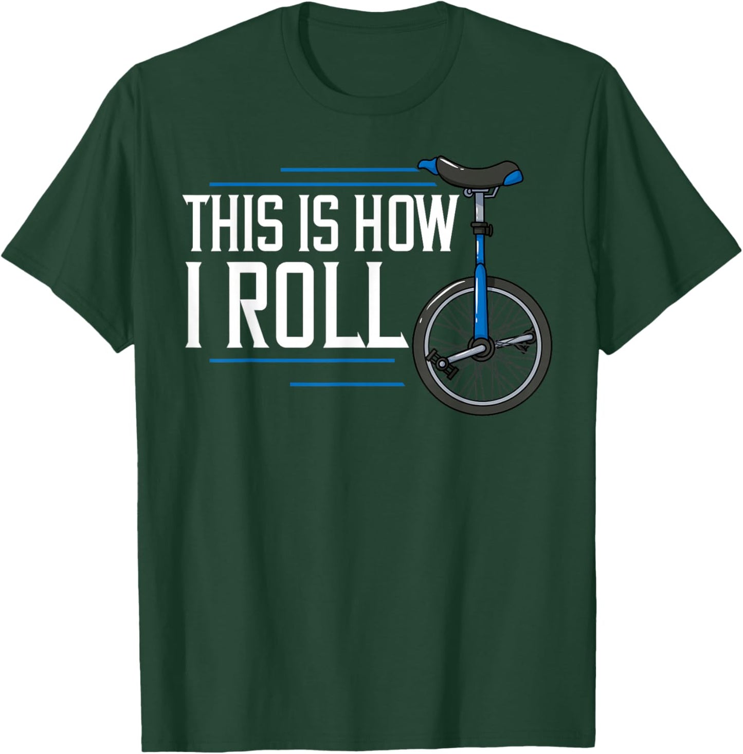 Unicycle Unicycling Gift Electric Beginner T-Shirt - T-Shirt | Forest