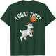 Funny Basketball "I Goat this" Goat Lover, Basketball Player T-Shirt - T-Shirt | Forest