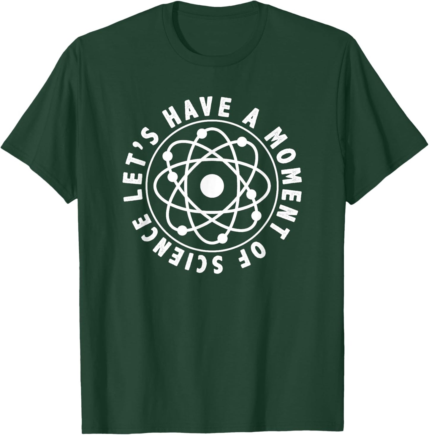 Let's Have a Moment of Science Funny Teacher T-Shirt - T-Shirt | Forest