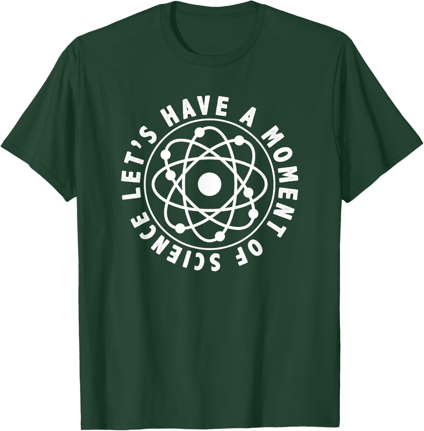 Let's Have a Moment of Science Funny Teacher T-Shirt - T-Shirt | Forest