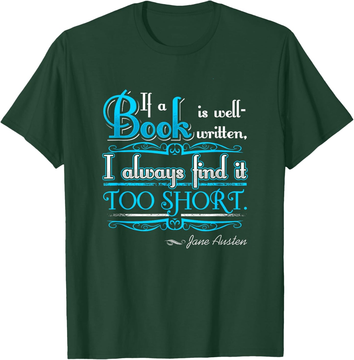 Jane Austen Bookworm Shirt Literary Gifts Book Lovers T-Shirt - T-Shirt | Forest
