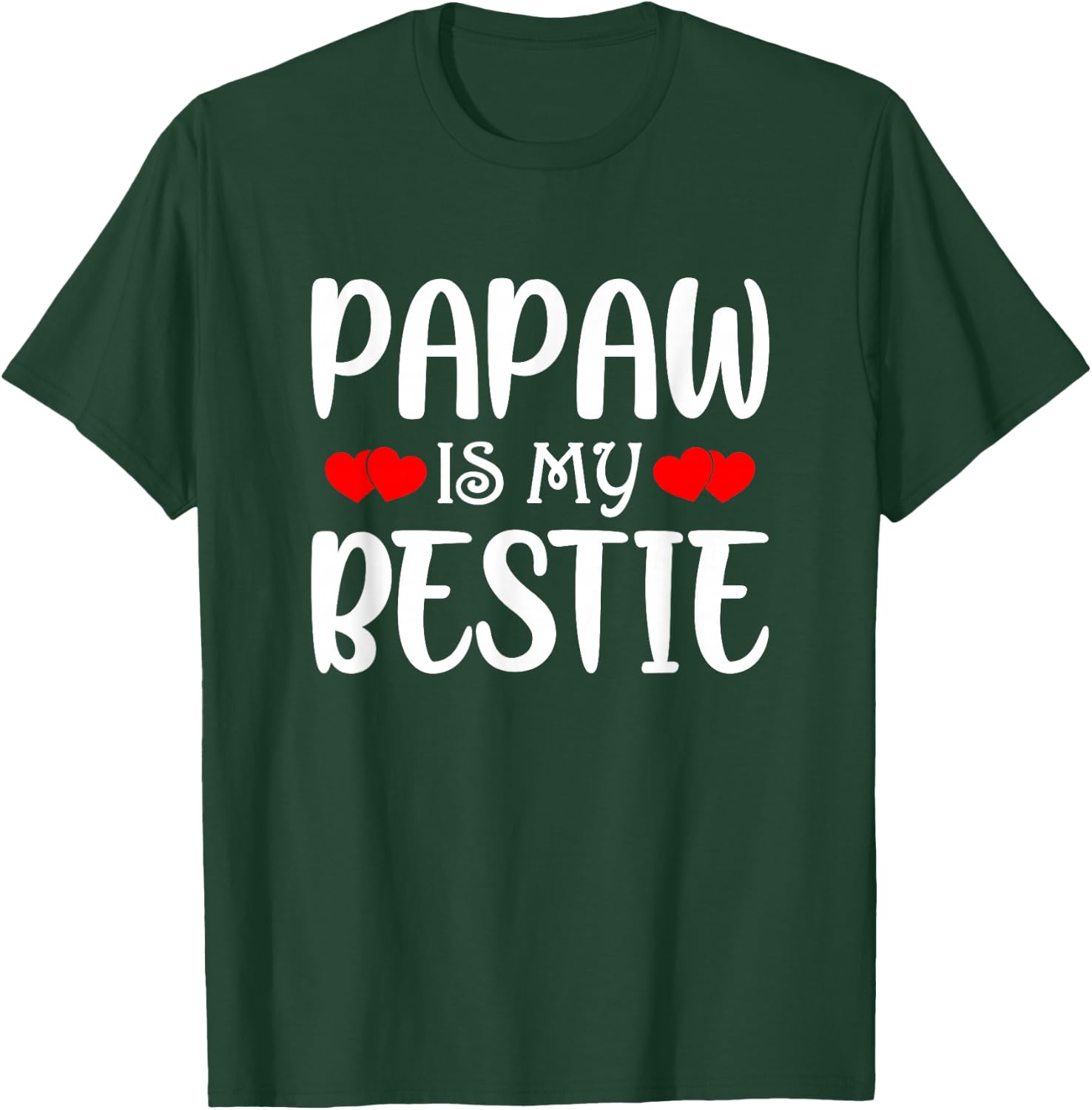 Papaw Is My Bestie Toddler Design from Grandma Grandpa T-Shirt - T-Shirt | Forest