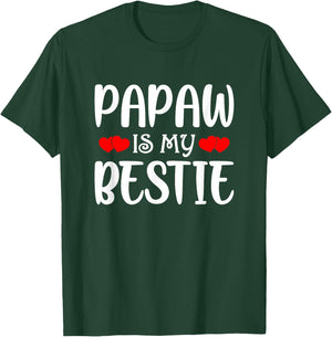 Papaw Is My Bestie Toddler Design from Grandma Grandpa T-Shirt - T-Shirt | Forest