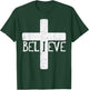 I Believe Cross God Jesus Faith Christian Men Women Kids T-Shirt - T-Shirt | Forest