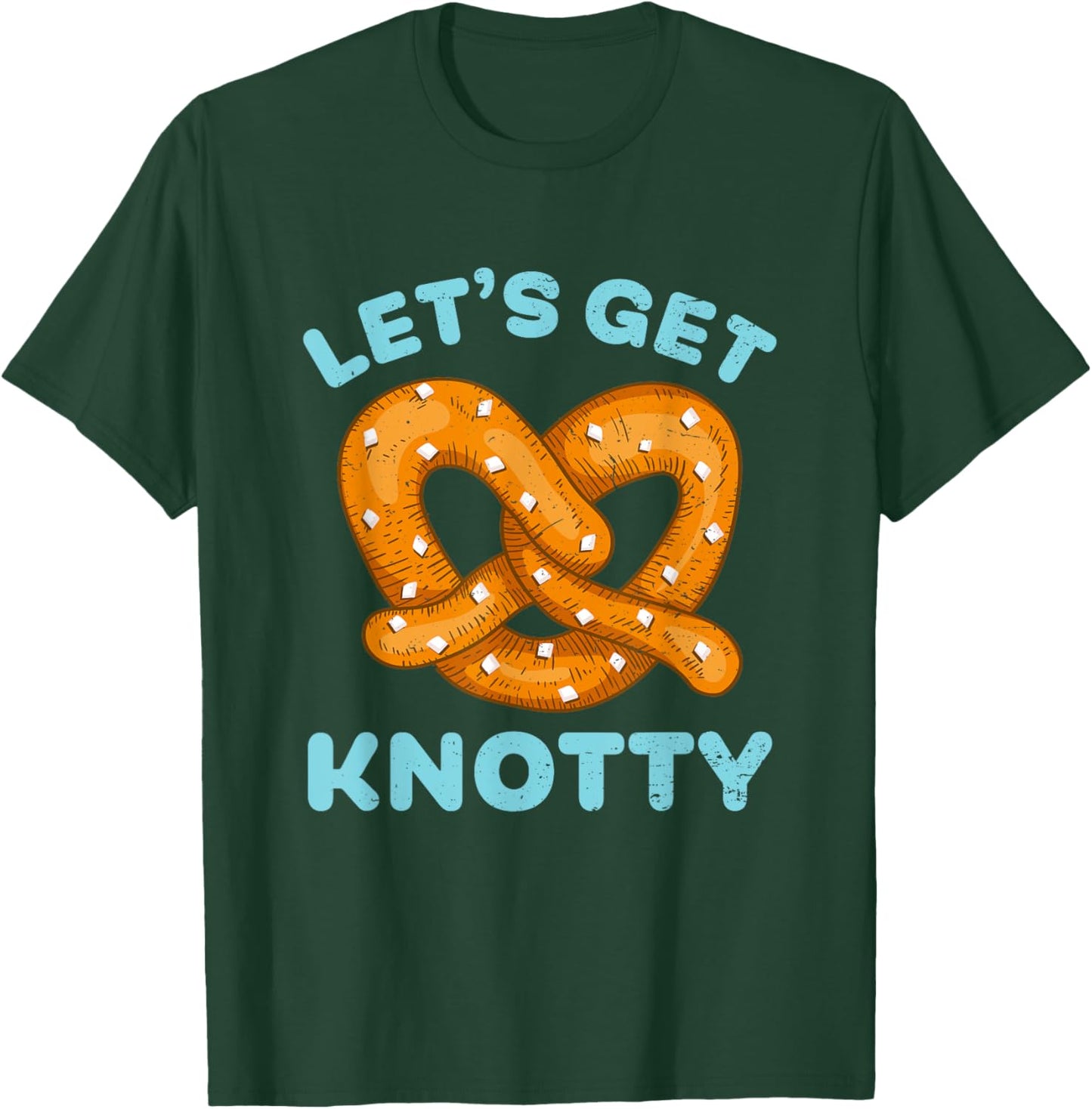 Funny Pretzel Let's Get Knotty Naughty Flirt Food Pun T-Shirt - T-Shirt | Forest