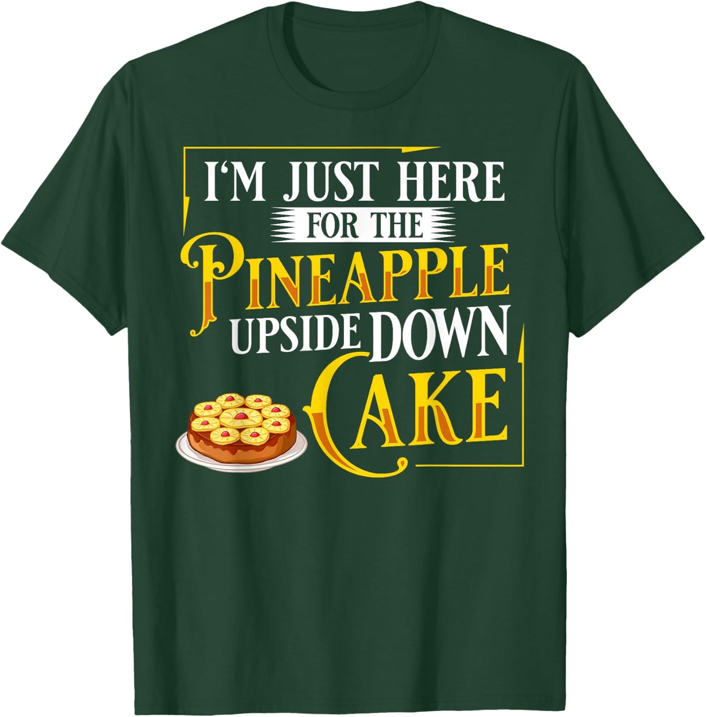 Pineapple Upside Down Cake Recipe Mix Filling T-Shirt - T-Shirt | Forest