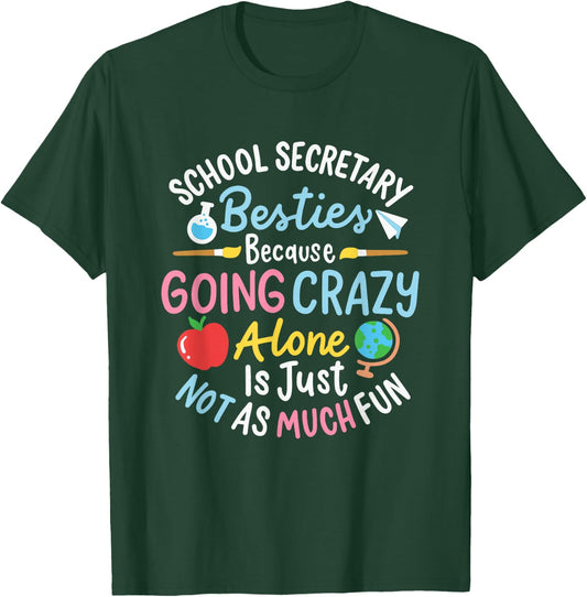School Secretary Besties Funny School Secretary T-Shirt - T-Shirt | Forest
