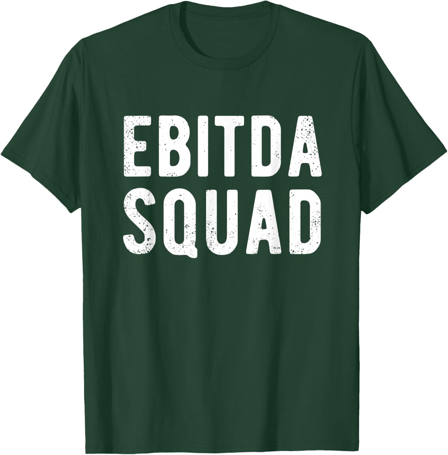 EBITDA Squad CPA Accounting Squad Finance Department Team T-Shirt - T-Shirt | Forest