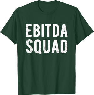 EBITDA Squad CPA Accounting Squad Finance Department Team T-Shirt - T-Shirt | Forest