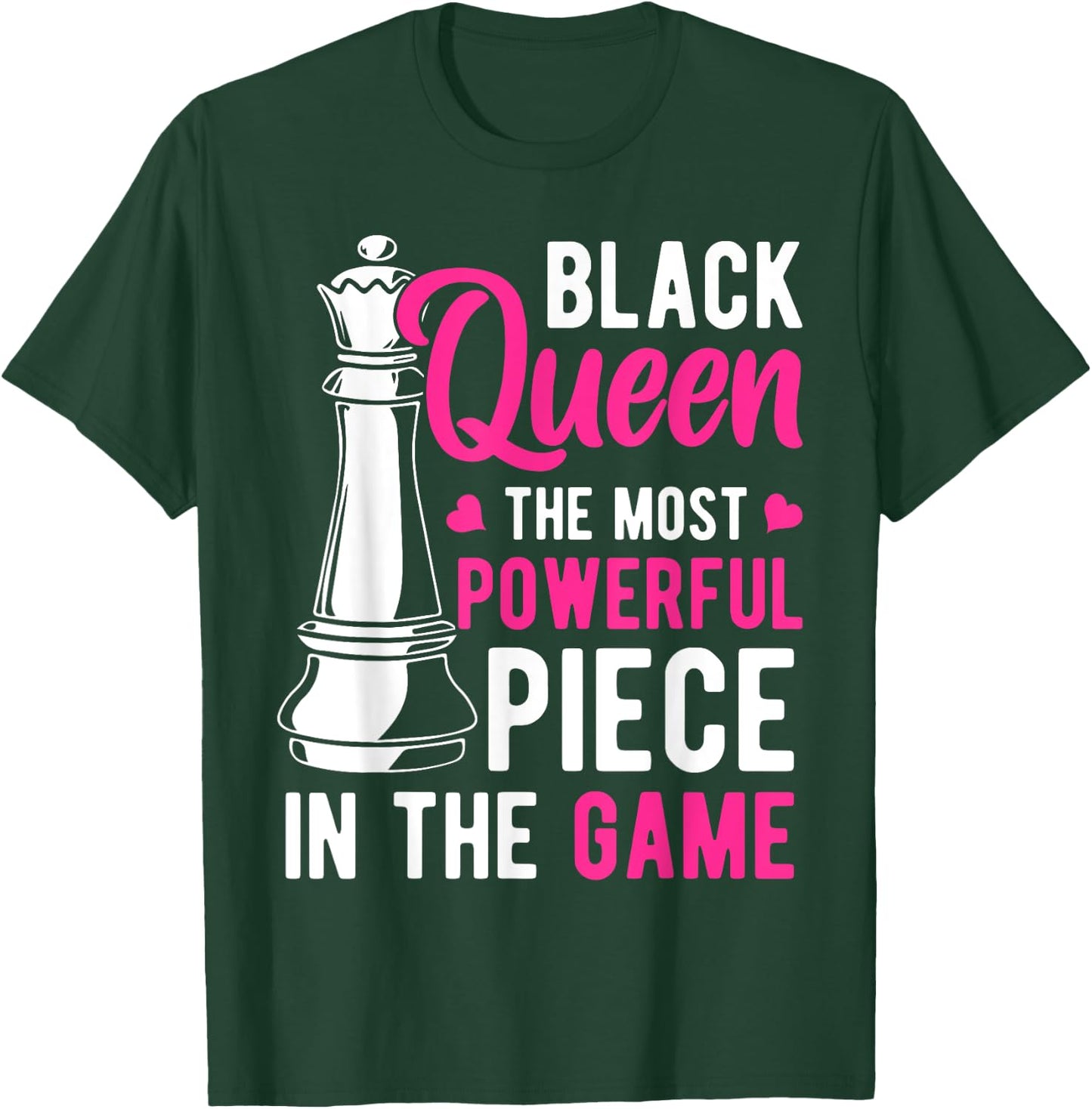 Black Queen The Most Powerful Piece in The Game Women Small T-Shirt - T-Shirt | Forest