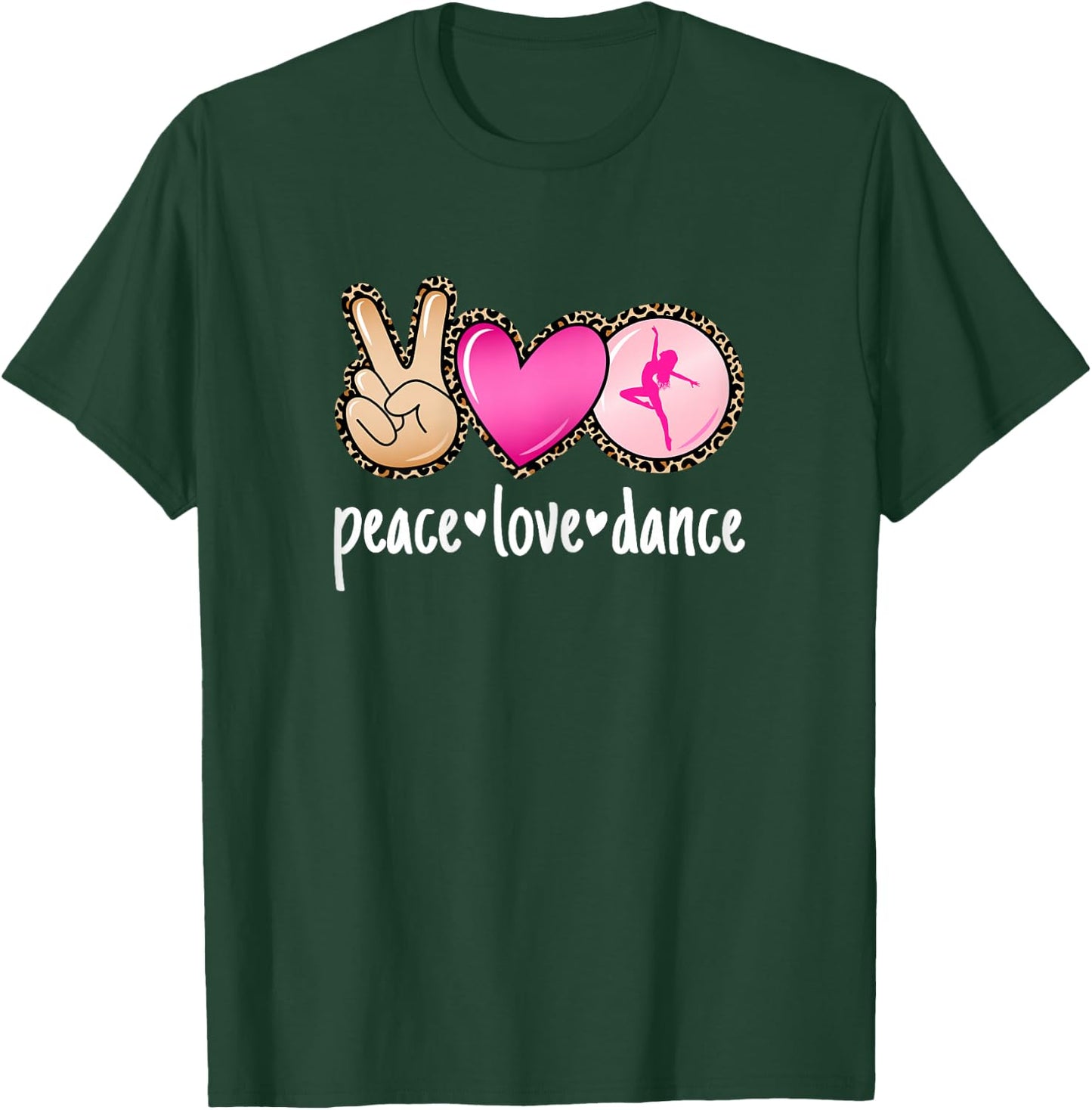 Peace Love Dance Leopard Print Mom Women Girls Cute Dancing T-Shirt - T-Shirt | Forest