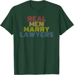 Real Men Marry Lawyers Retro Funny Legal T-Shirt - T-Shirt | Forest