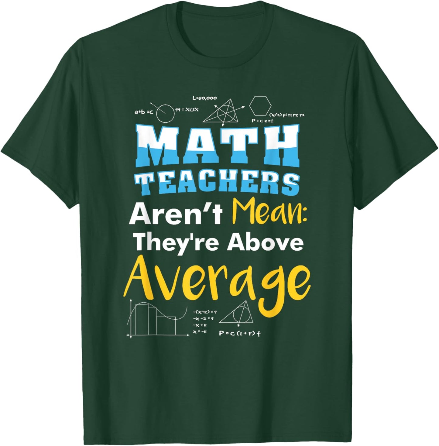 Math Teachers Aren't Mean - Sayings Mathematics - School Women T-Shirt - T-Shirt | Forest