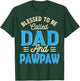 Blessed To Be Called Dad And Pawpaw Father's Day Grandpa T-Shirt - T-Shirt | Forest