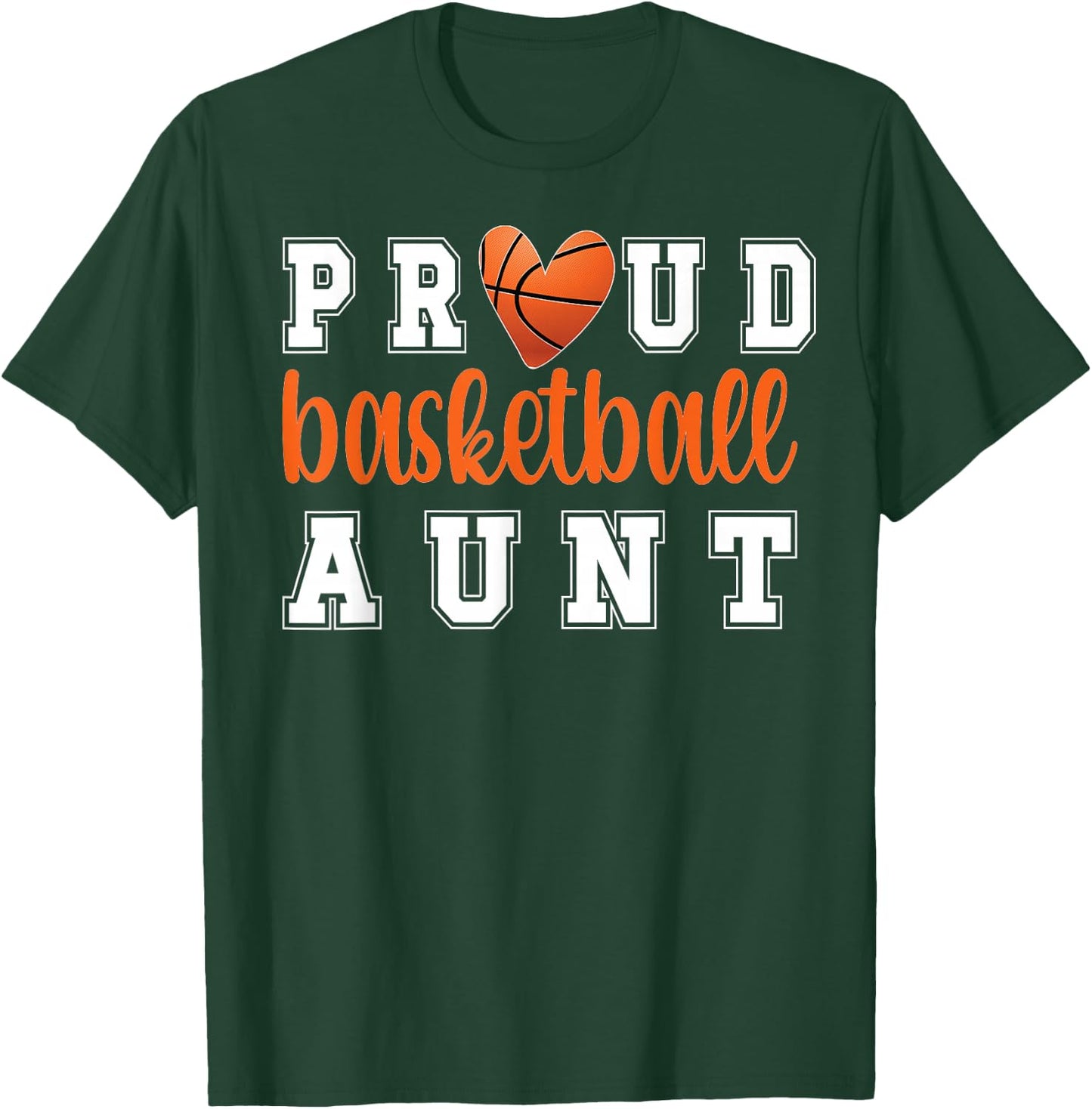 Proud Basketball Aunt | Aunt Of A Basketball Player Auntie T-Shirt - T-Shirt | Forest